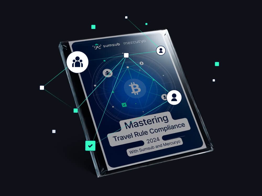Sumsub and Mercuryo Release Comprehensive Guide for Cryptocurrency Providers to Navigate Travel Rule Compliance