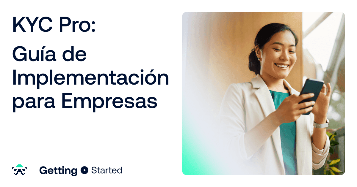 KYC Pro: Guía de Implementación para Empresas