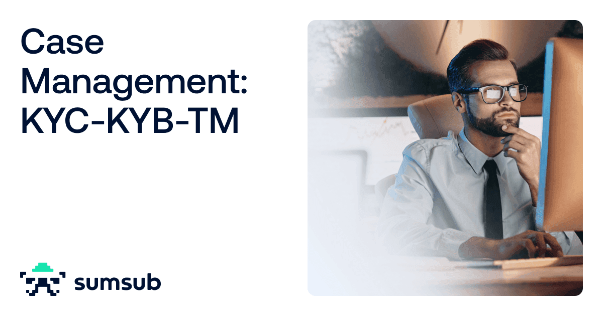 Case Management KYC-KYB-TM