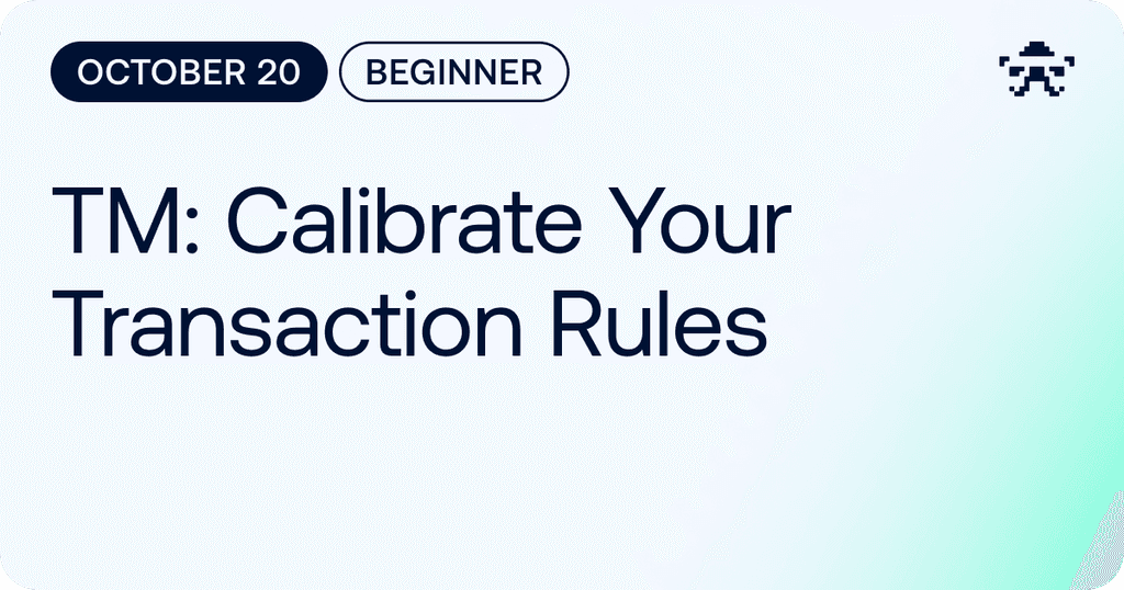 TM: Calibrate Your Transaction Rules // 2026 October