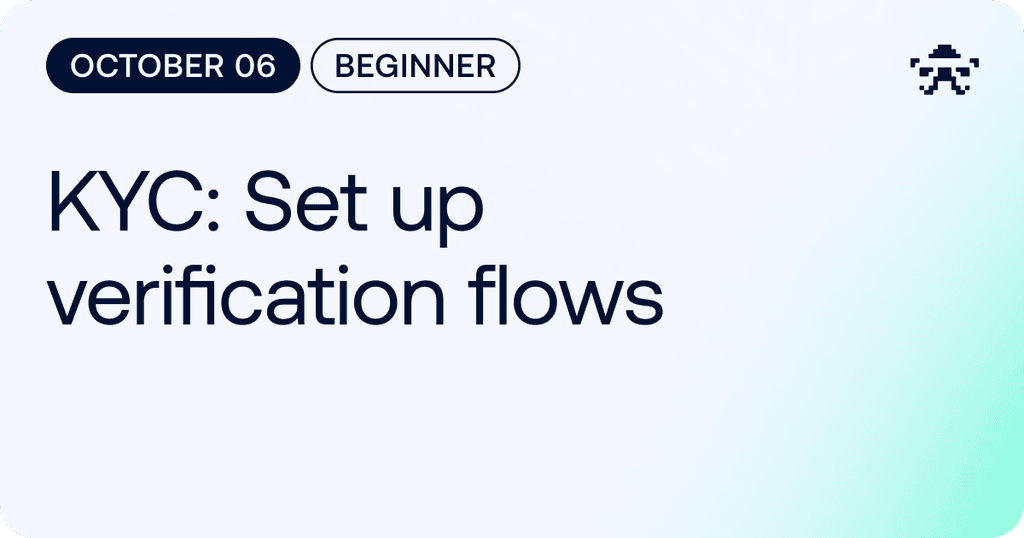 KYC: Set Up Verification Flows // 2026 October