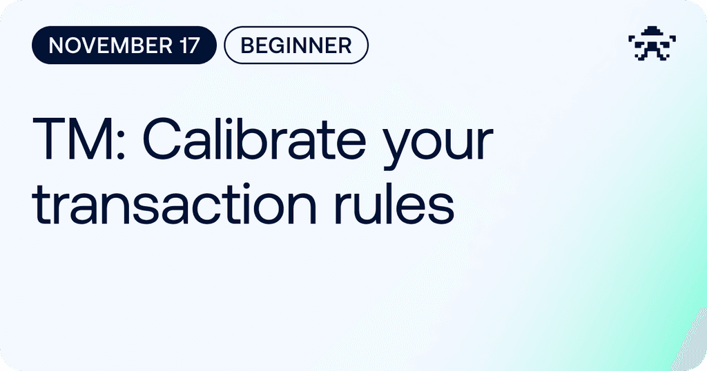 TM: Calibrate Your Transaction Rules // November 2026