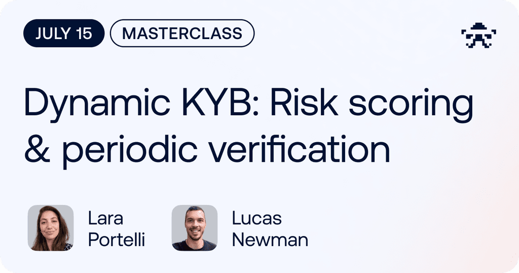 Dynamic KYB: Risk Scoring & Periodic Verification // 2026 July
