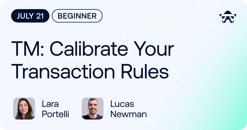 TM: Calibrate Your Transaction Rules // 2026 July