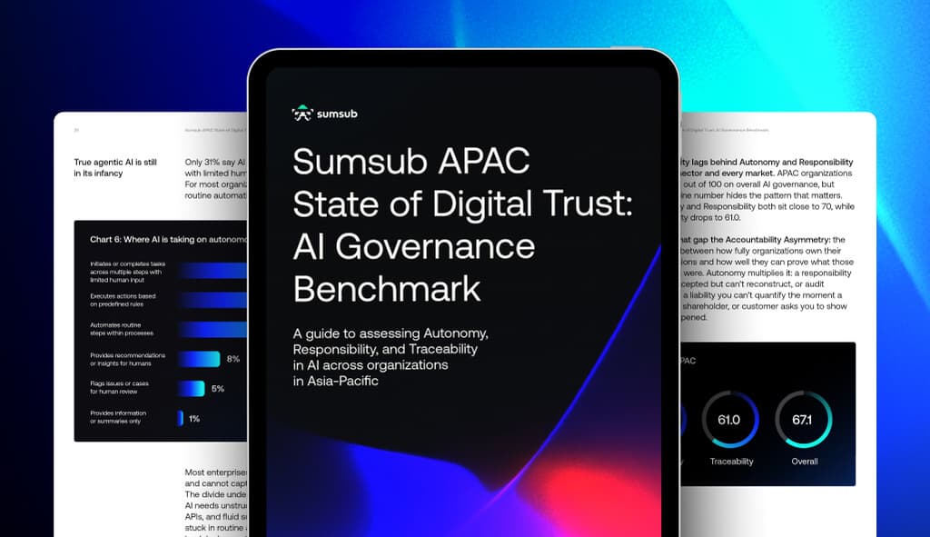 Sumsub APAC State of Digital Trust: AI Governance Benchmark