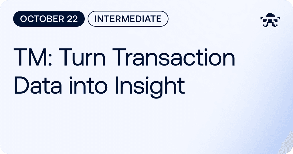 TM: Turn Transaction Data into Insight // 2026 October