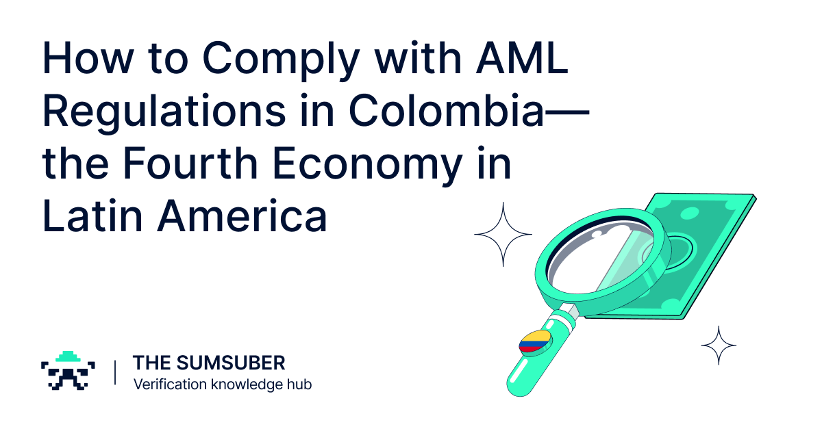 KYC/AML Regulations in Colombia - Guide 2023 | The Sumsuber
