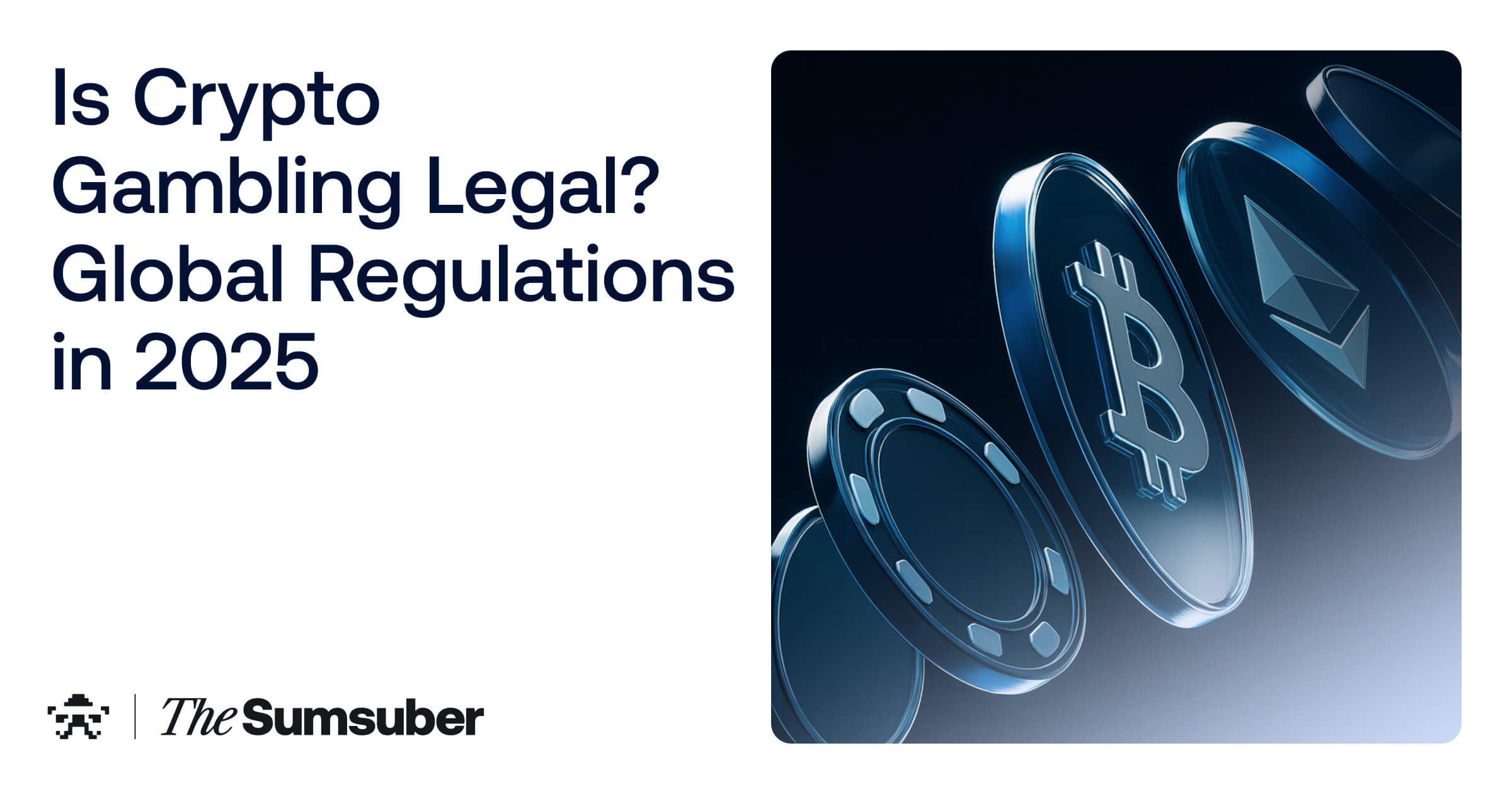 Is Crypto Gambling Legal? Global Regulations in 2025