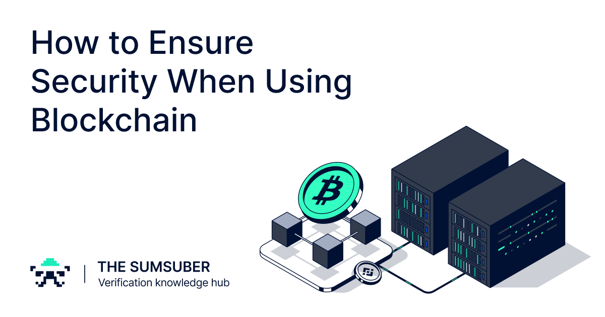 Blockchain Security Guide 2024 | The Sumsuber