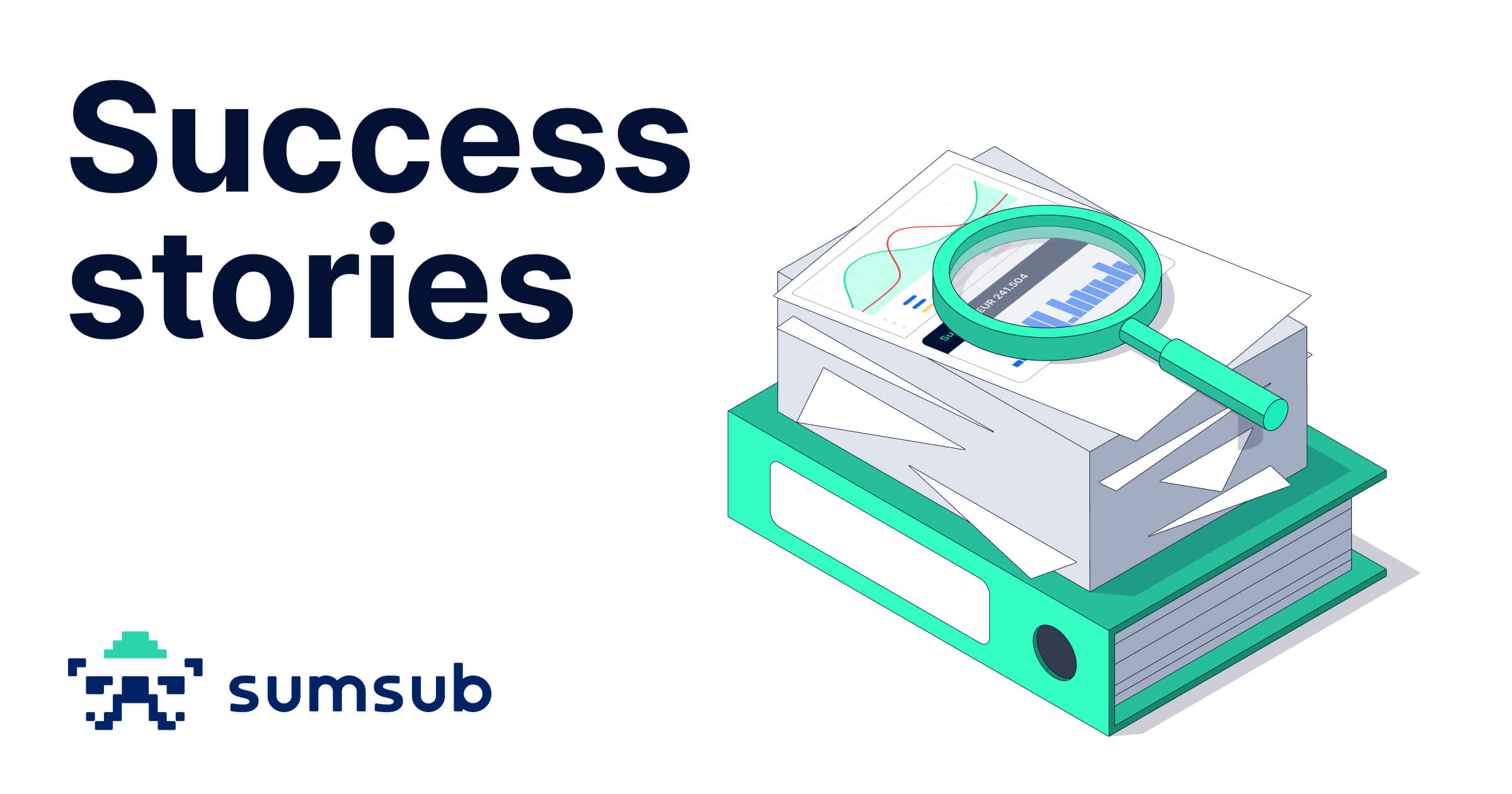 Sumsub Client Success Stories