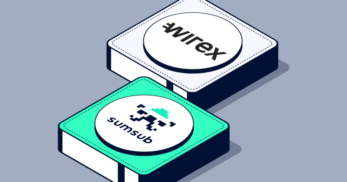 Wirex Selects Sumsub For Virtual Asset Travel Rule Compliance and