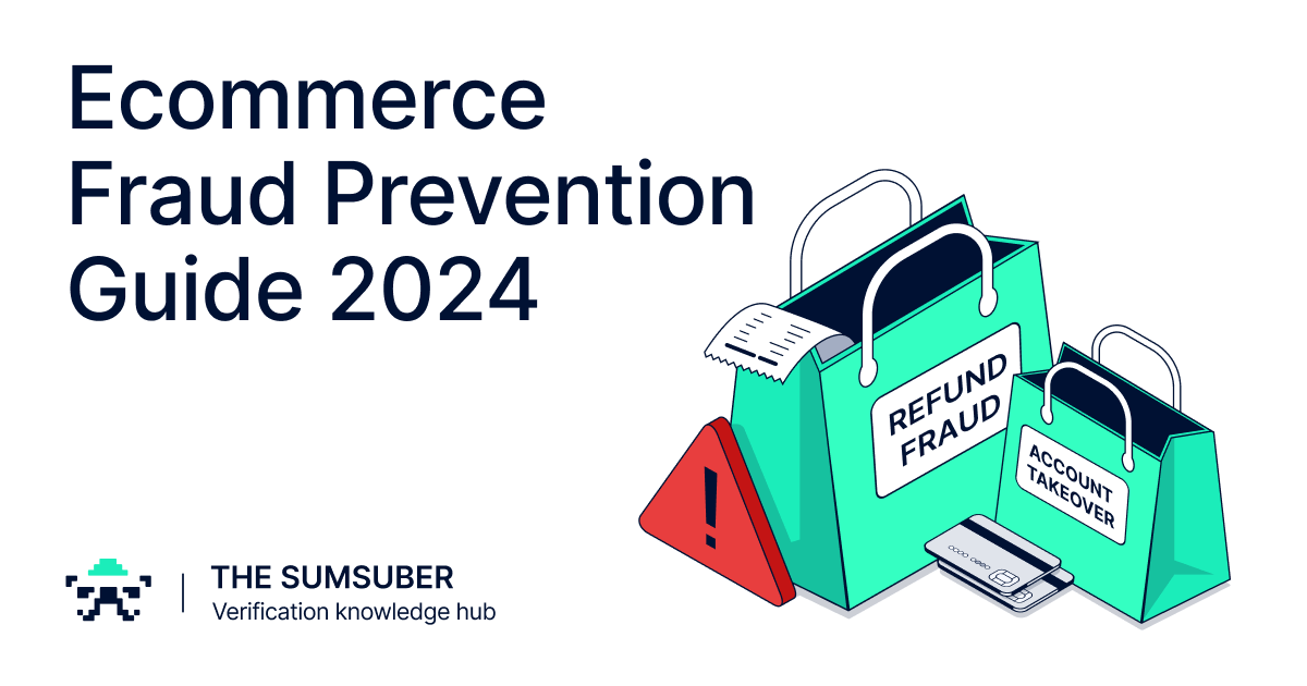 E-commerce Fraud Prevention Guide 2024 | The Sumsuber