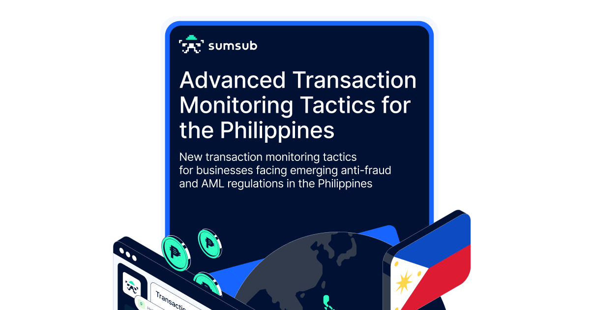 Advanced Transaction Monitoring Tactics for the Philippines | Sumsub