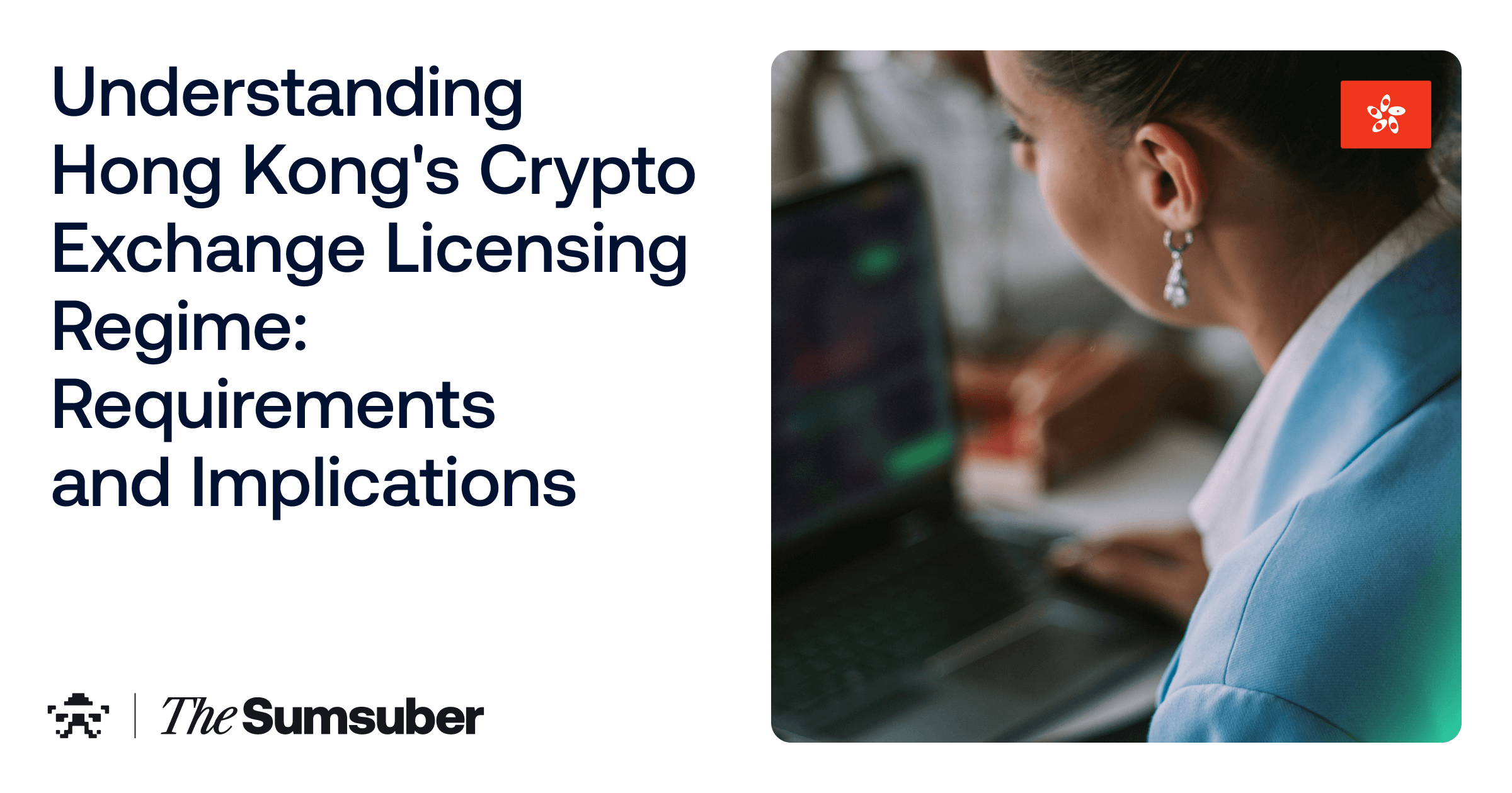 Crypto Regulations in Hong Kong 2025 | The Sumsuber