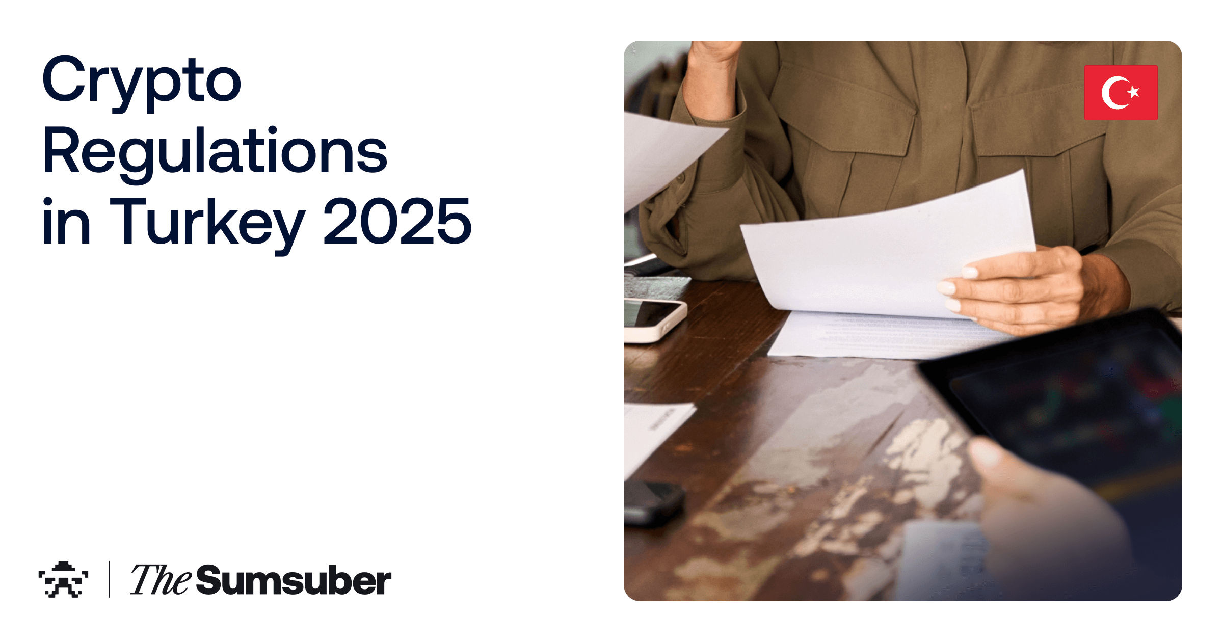 Crypto in Turkey: Is It Legal? Updated Regulations (2025) | The Sumsuber