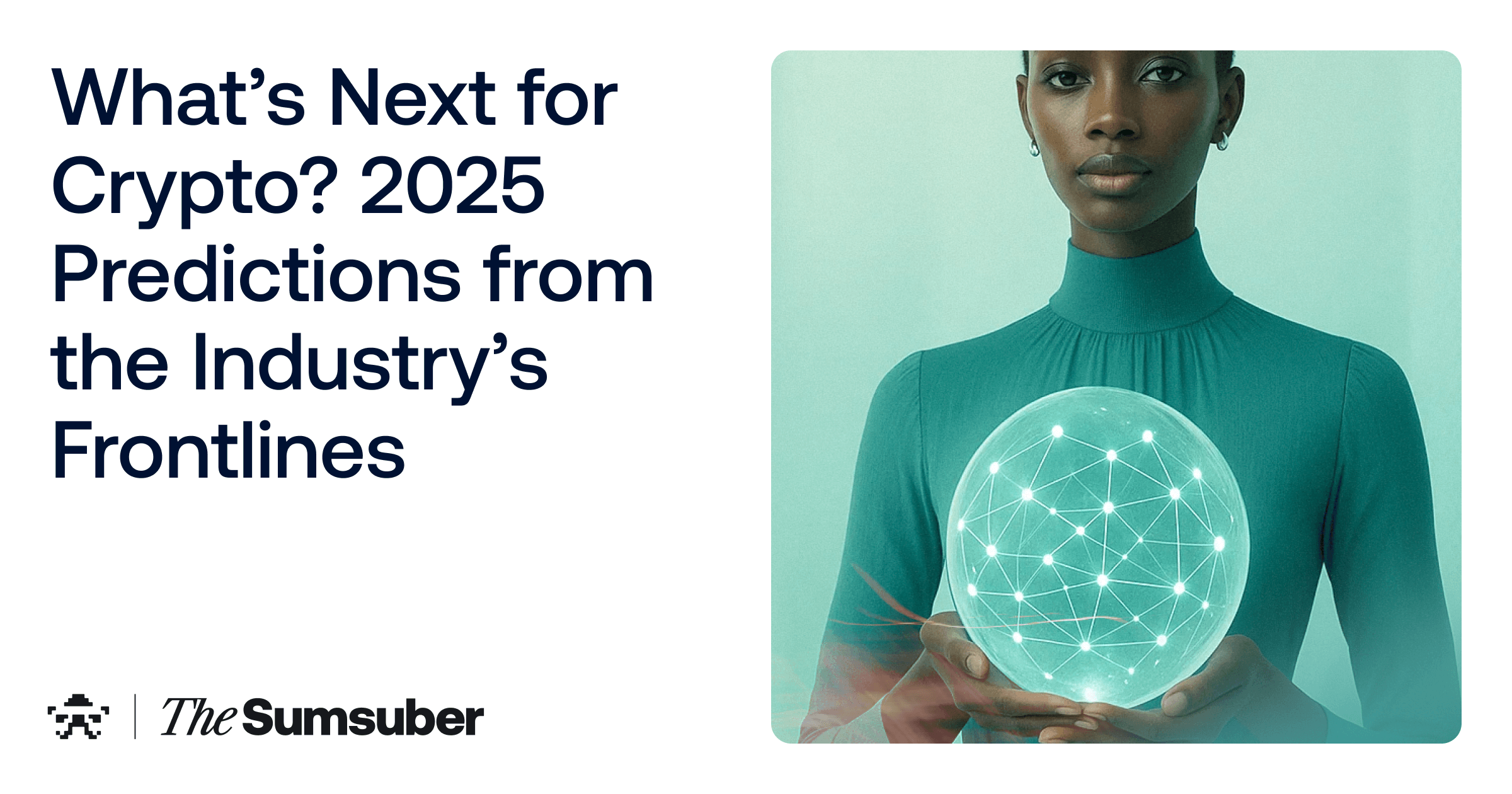 Crypto Predictions 2025 | The Sumsuber