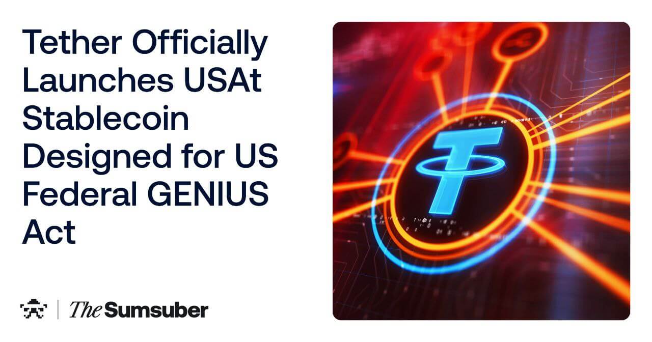 Tether Officially Launches USAt Stablecoin Designed for US Federal GENIUS  Act