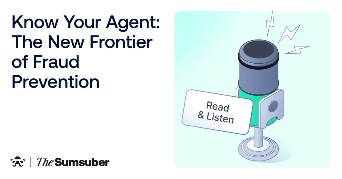Know Your Agent: The New Frontier of Fraud Prevention | 