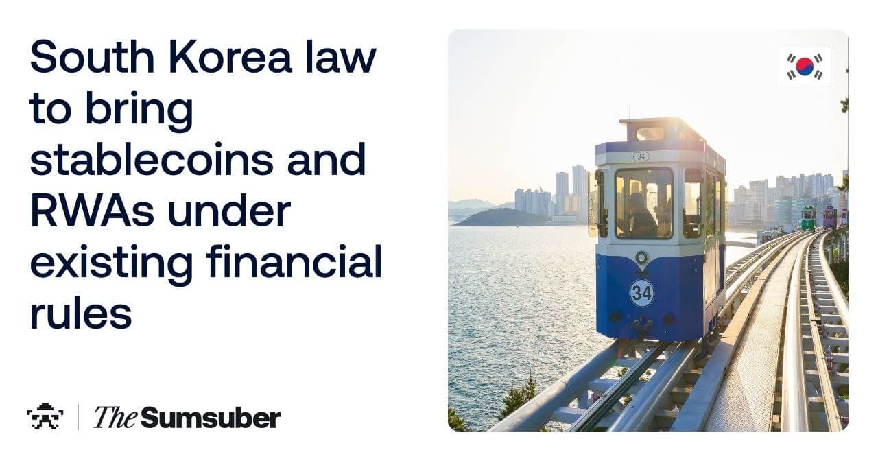 South Korea Law to Bring Stablecoins and RWAs Under Existing Financial ...